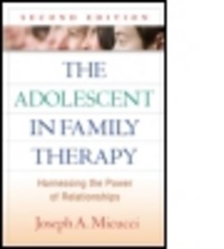 The adolescent in family therapy by Joseph A. Micucci