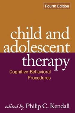 Child and adolescent therapy by Philip C. Kendall