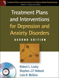 Treatment plans and interventions for depression and anxiety disorders by Robert L. Leahy
