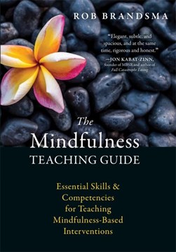 The mindfulness teaching guide by Rob Brandsma