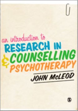 An introduction to counselling and psychotherapy research by John McLeod
