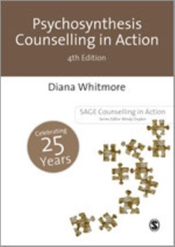 Psychosynthesis counselling in action by Diana Whitmore