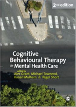 Cognitive Behavioural Therapy In Menta by Alec Grant