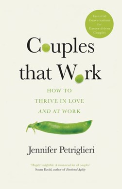 Couples that work by Jennifer Petriglieri