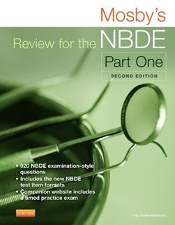 Mosby's review for the NBDE. Part I by 