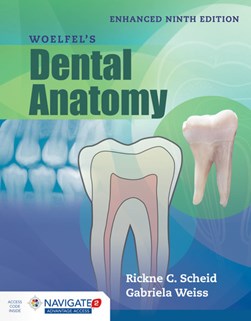 Woelfel's Dental Anatomy, Enhanced Edition by Rickne C. Scheid