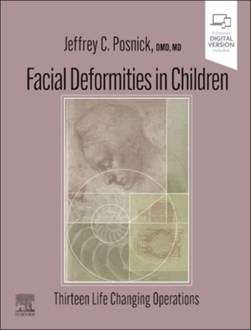 Facial deformities in children by Jeffrey C. Posnick