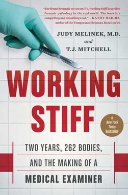 Working stiff by Judy Melinek