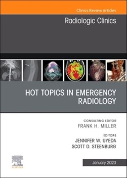 Hot topics in emergency radiology by Jennifer W. Uyeda