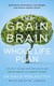 Grain Brain Whole Life Plan P/B by David Perlmutter