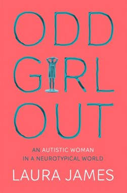 Odd girl out by Laura E. James