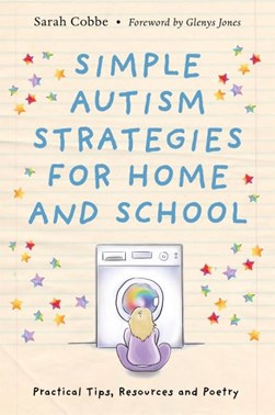 Simple autism strategies for home and school by Sarah Cobbe