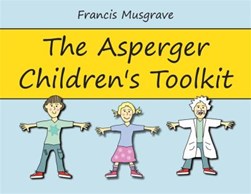 Asperger Childrens Toolkit H/B by Francis Musgrave