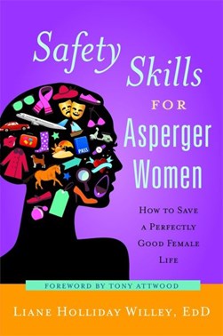 Safety skills for Asperger women by Liane Holliday Willey