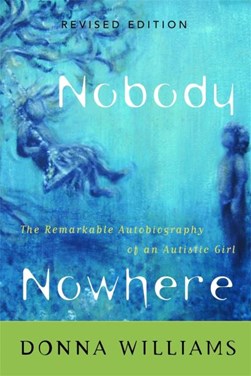 Nobody Nowher by Donna Williams