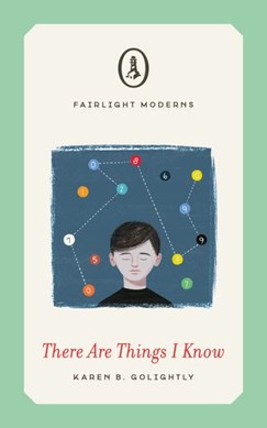 There are things I know by Karen B. Golightly