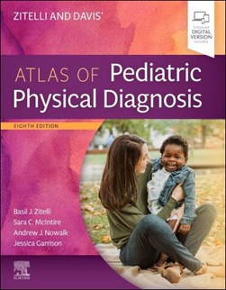 Zitelli and Davis' atlas of pediatric physical diagnosis by Basil J. Zitelli