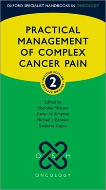 Practical management of complex cancer pain by Manohar Sharma