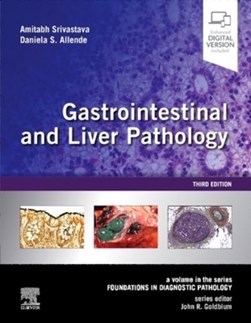 Gastrointestinal and liver pathology by Amitabh Srivastava