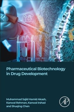 Pharmaceutical biotechnology in drug development by Muhammad Sajid Hamid Akash