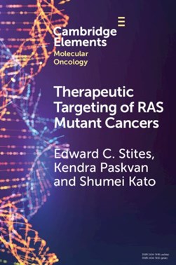 Therapeutic targeting of RAS mutant cancers by Edward C. Stites