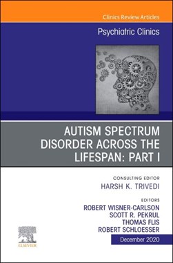 Autism spectrum disorder across the lifespan by Robert W. Wisner Carlson