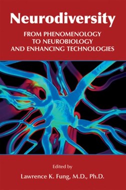Neurodiversity by Lawrence K. Fung