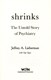 Shrinks by Jeffrey A. Lieberman