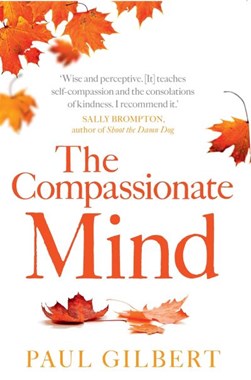 Compassionate Mind  P/B by Paul Gilbert