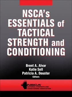 NSCA's essentials of tactical strength and conditioning by Brent A. Alvar