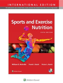 Sports and Exercise Nutrition by William D. McArdle