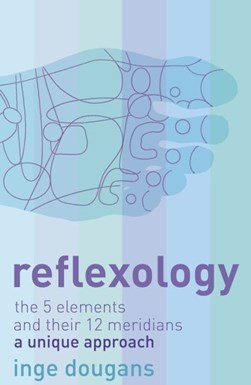 Reflexology by Inge Dougans