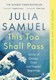 This too shall pass by Julia Samuel
