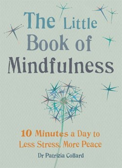 Little Book of Mindfulness  P/B by Patrizia Collard