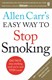 Allen Carrs Easy Way to Stop Smoking  P/B N/E by Allen Carr