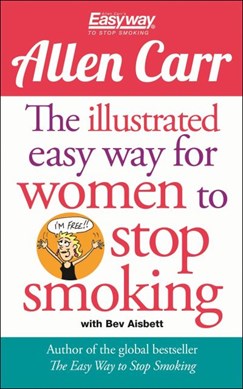  Illustrated Easy Way for Women to Stop Smoking P/B N/E (FS) by Allen Carr