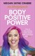 Body positive power by Megan Jayne Crabbe