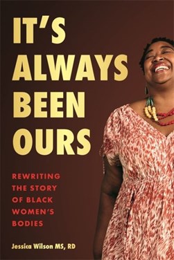 It's always been ours by Jessica Wilson