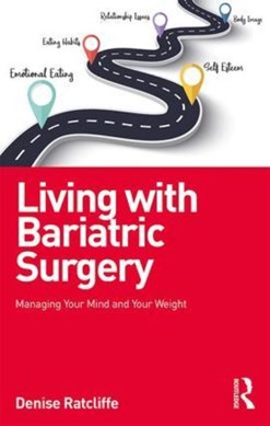 Living with bariatric surgery by Denise Ratcliffe