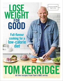 Lose weight For Good H/B by Tom Kerridge