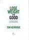 Lose weight For Good H/B by Tom Kerridge