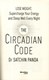 Circadian Code P/B by Satchin Panda