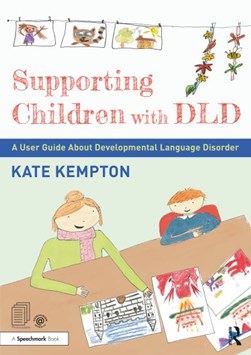 Supporting children with DLD by Kate Kempton
