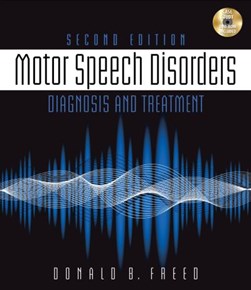 Motor speech disorders by Donald B. Freed