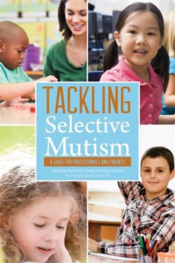 Tackling selective mutism by Benita Rae Smith
