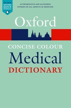 Concise colour medical dictionary by Jonathan Law