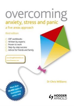 Overcoming anxiety, stress and panic by Chris Williams