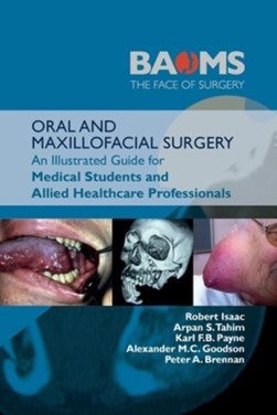 Oral and maxillofacial surgery by Robert Isaac
