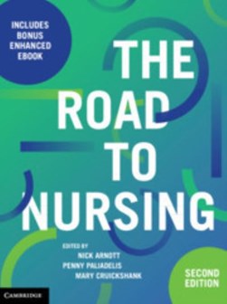 The road to nursing by Nick Arnott