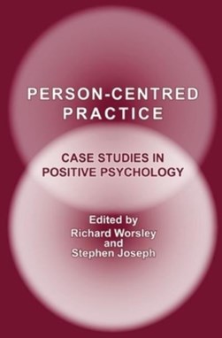 Person-centred practice by Richard Worsley